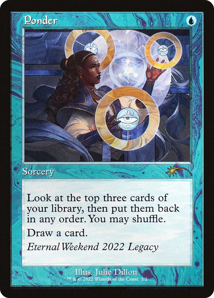 Ponder (Eternal Weekend 2022 Promo) [Eternal Weekend] | Boutique FDB TCG