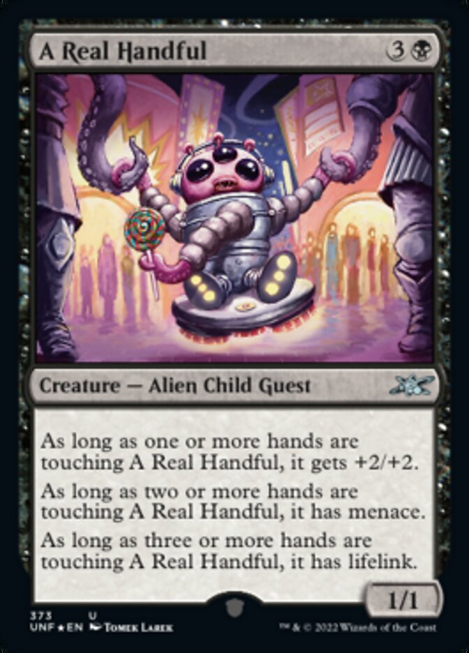 A Real Handful (Galaxy Foil) [Unfinity] | Boutique FDB TCG