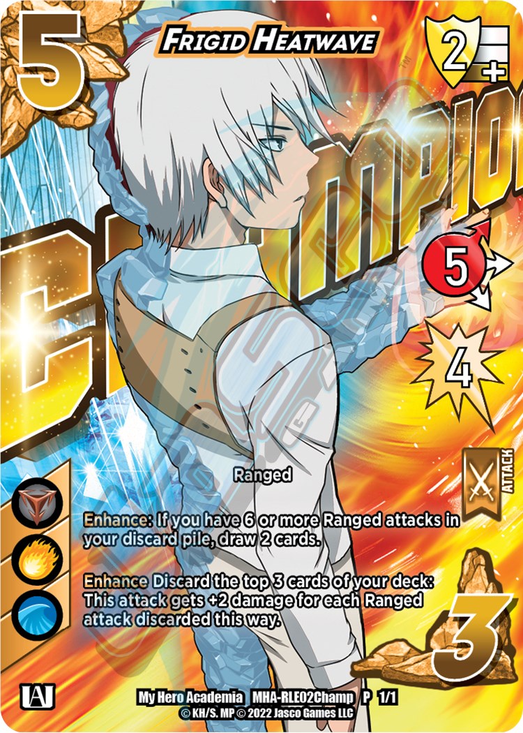 Frigid Heatwave (Champion) [Crimson Rampage Promos] | Boutique FDB TCG