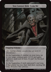 You Cannot Hide from Me (Full Art) [Duskmourn: Archenemy] | Boutique FDB TCG