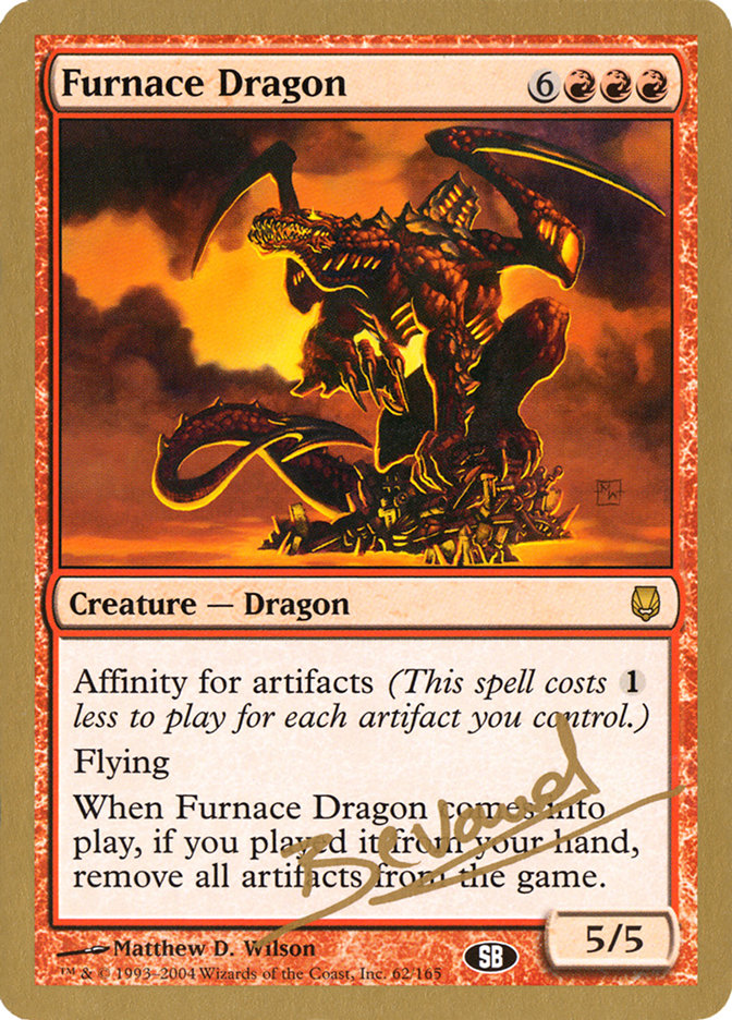 Furnace Dragon (Manuel Bevand) (SB) [World Championship Decks 2004] | Boutique FDB TCG