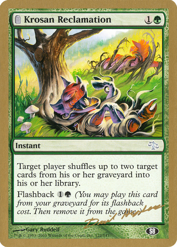 Krosan Reclamation (Dave Humpherys) (SB) [World Championship Decks 2003] | Boutique FDB TCG