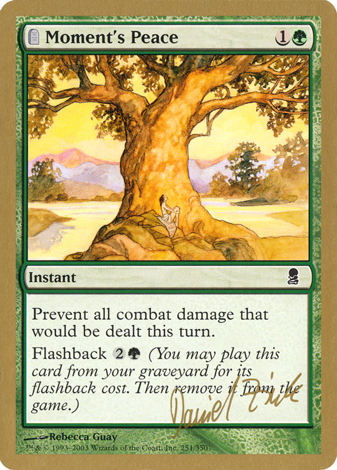 Moment's Peace (Daniel Zink) [World Championship Decks 2003] | Boutique FDB TCG