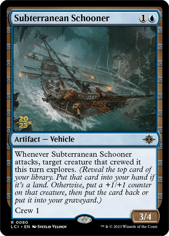 Subterranean Schooner [The Lost Caverns of Ixalan Prerelease Cards] | Boutique FDB TCG