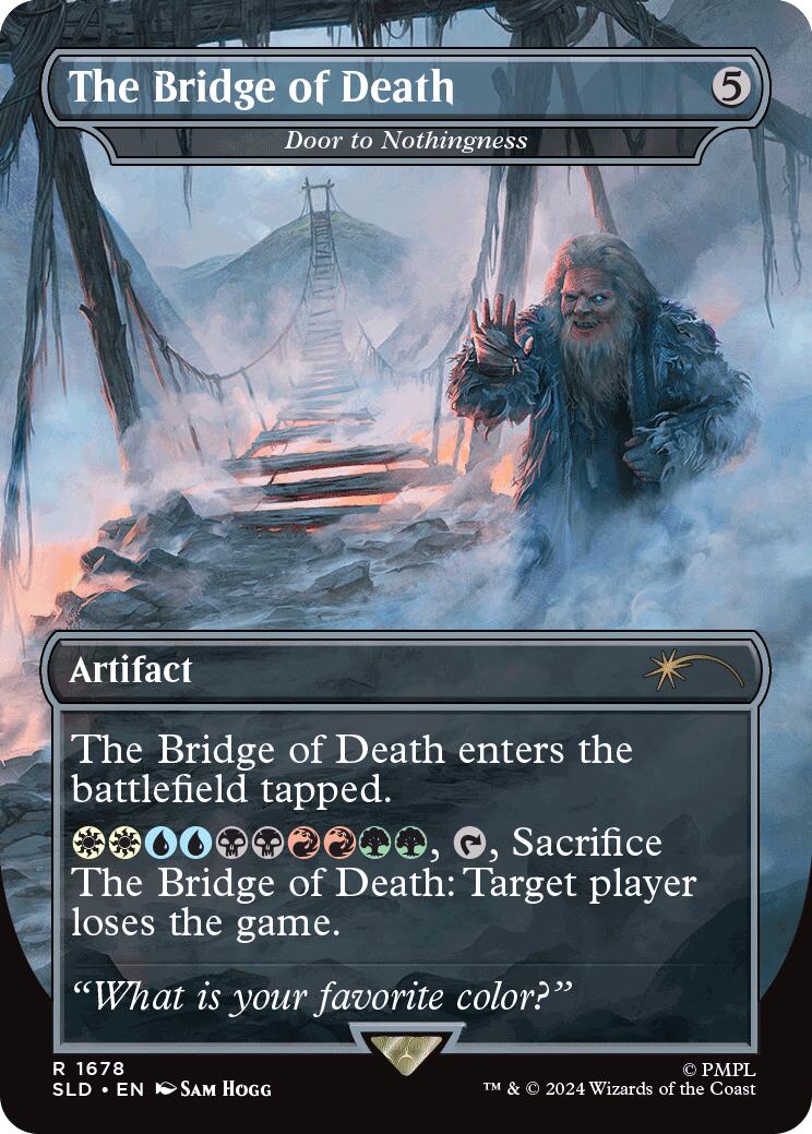 The Bridge of Death - Door to Nothingness [Secret Lair Drop Series] | Boutique FDB TCG