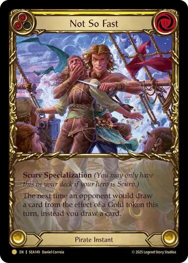 Not So Fast (Treasure) [SEA149] (High Seas)  Cold Foil | Boutique FDB TCG