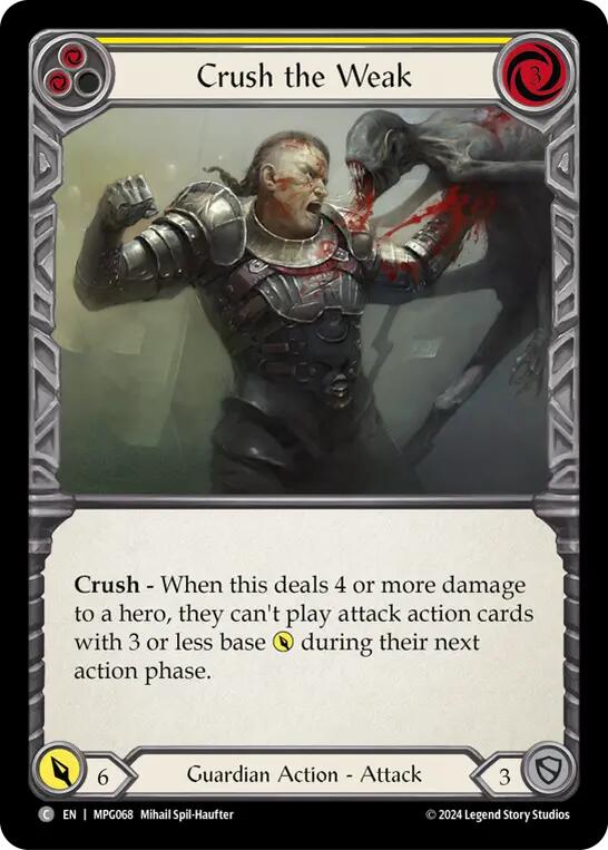 Crush the Weak (Yellow) [MPG068] (Mastery Pack Guardian) | Boutique FDB TCG