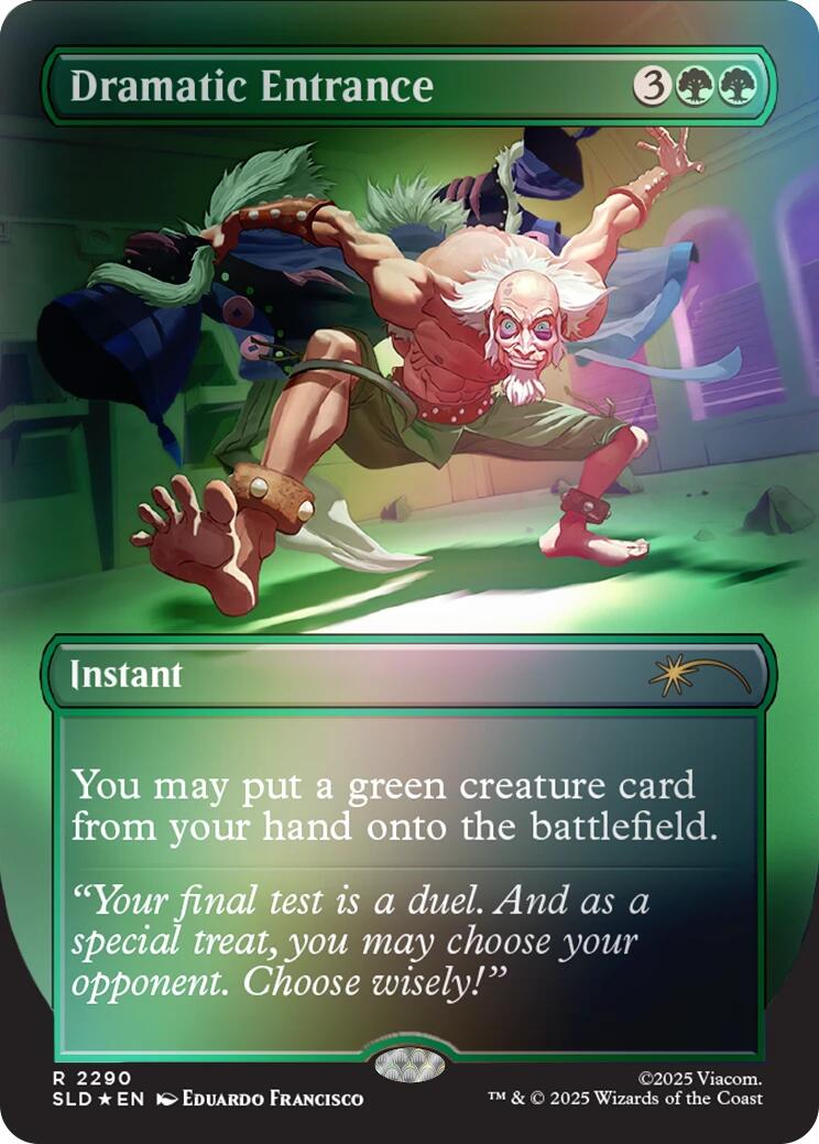 Dramatic Entrance (Rainbow Foil) [Secret Lair Drop Series] | Boutique FDB TCG