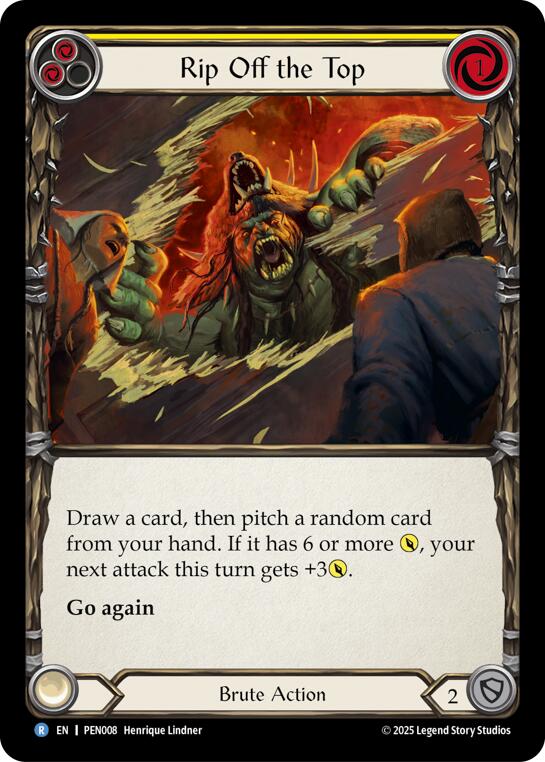 Rip Off The Top (Yellow) (Rainbow Foil) [PEN008] (Compendium of Rathe)  Rainbow Foil | Boutique FDB TCG