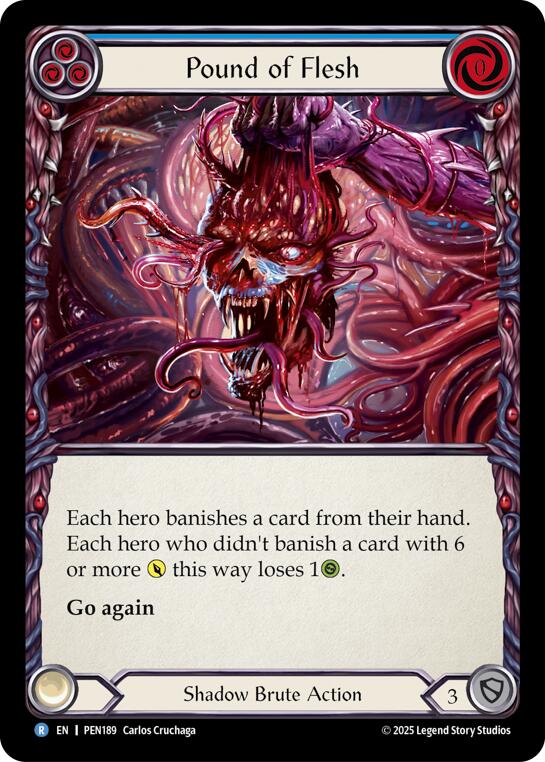 Pound Of Flesh (Blue) (Regular) [PEN189] (Compendium of Rathe) | Boutique FDB TCG