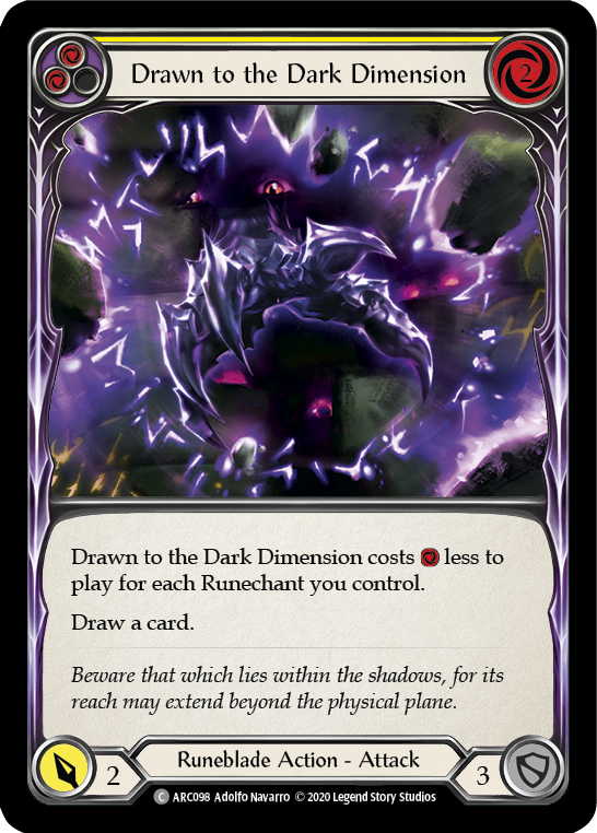 Drawn to the Dark Dimension (Yellow) [U-ARC098] (Arcane Rising Unlimited)  Unlimited Normal | Boutique FDB TCG
