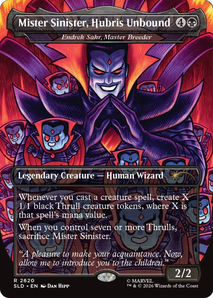 Mister Sinister, Hubris Unbound - Endrek Sahr, Master Breeder (2620) [Secret Lair Drop] | Boutique FDB TCG
