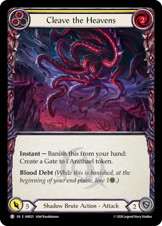 Cleave the Heavens (Yellow) (IAR021) [Usurp the Shadow Throne] | Boutique FDB TCG