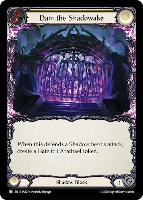 Dam the Shadowake (Yellow) (IAR219) [Usurp the Shadow Throne] | Boutique FDB TCG