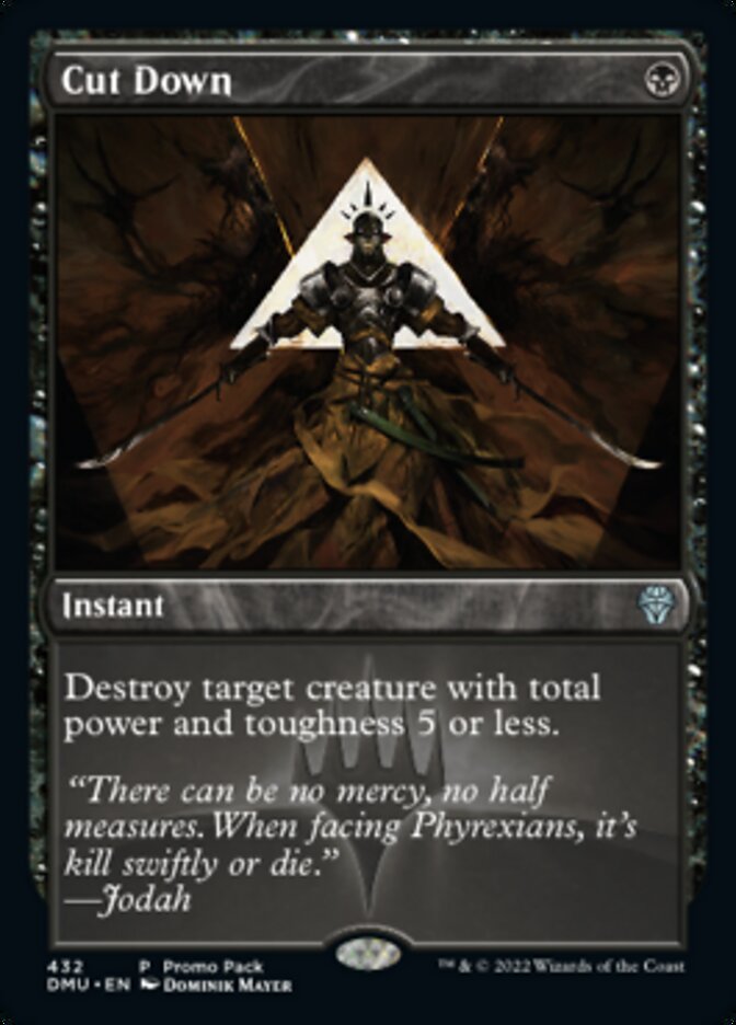 Cut Down (Promo Pack) [Dominaria United Promos] | Boutique FDB TCG