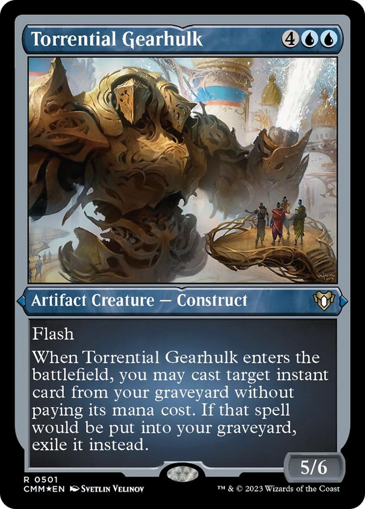 Torrential Gearhulk (Foil Etched) [Commander Masters] | Boutique FDB TCG