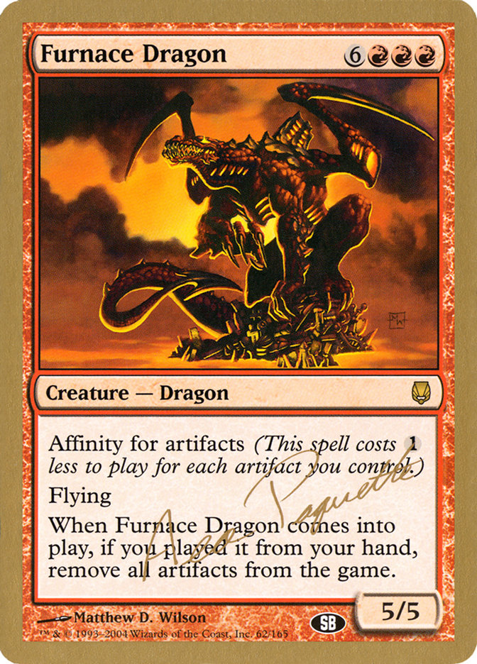 Furnace Dragon (Aeo Paquette) (SB) [World Championship Decks 2004] | Boutique FDB TCG