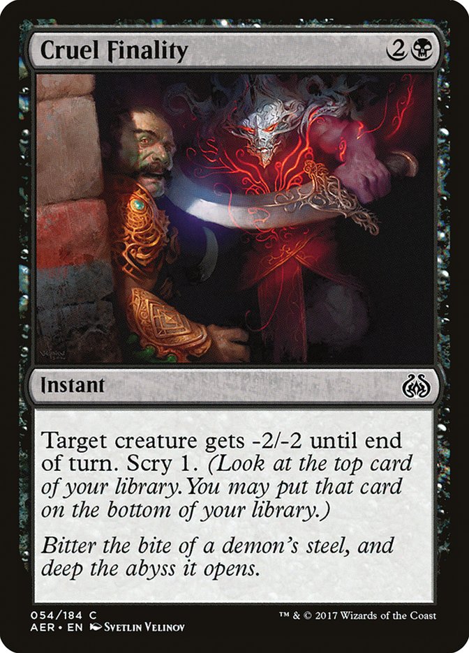 Cruel Finality [Aether Revolt] | Boutique FDB TCG
