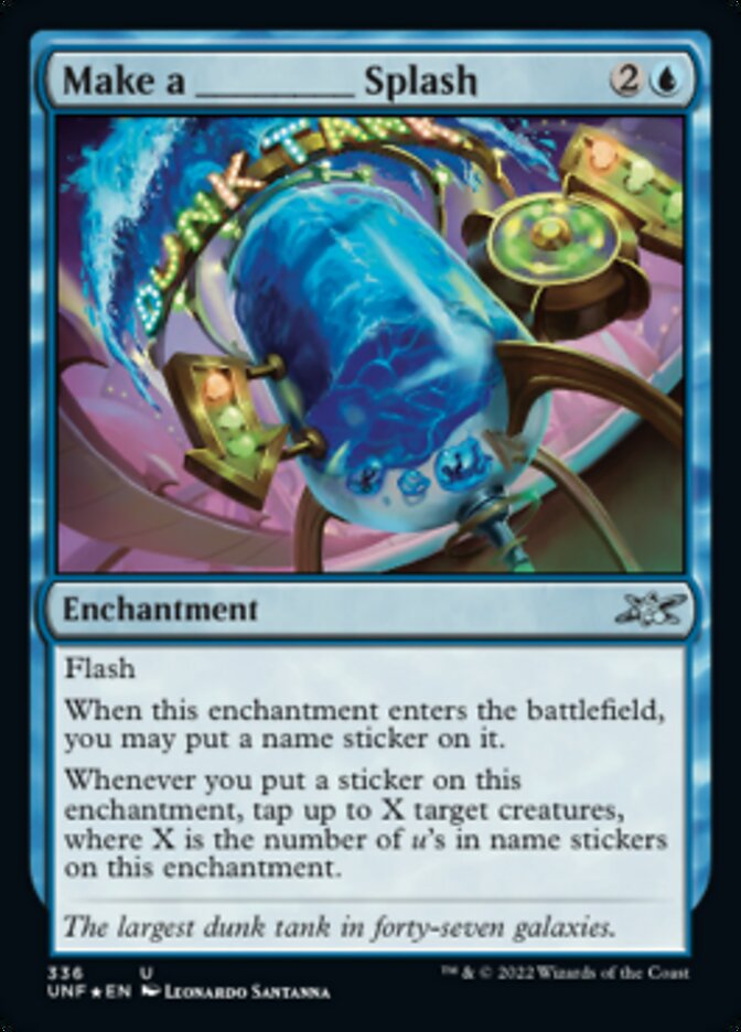 Make a _____ Splash (Galaxy Foil) [Unfinity] | Boutique FDB TCG