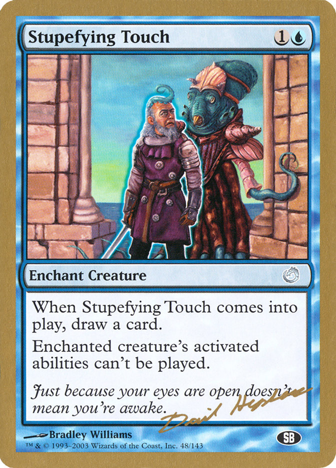 Stupefying Touch (Dave Humpherys) (SB) [World Championship Decks 2003] | Boutique FDB TCG
