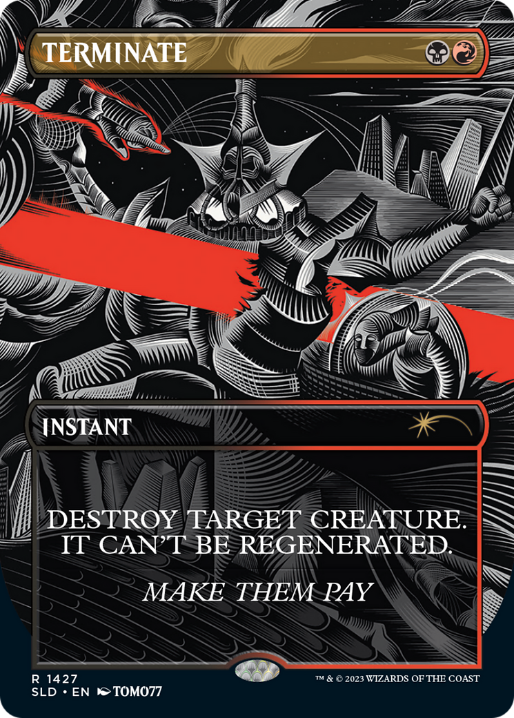 Terminate [Secret Lair Drop Series] | Boutique FDB TCG