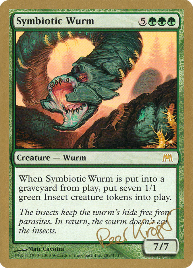 Symbiotic Wurm (Peer Kroger) [World Championship Decks 2003] | Boutique FDB TCG