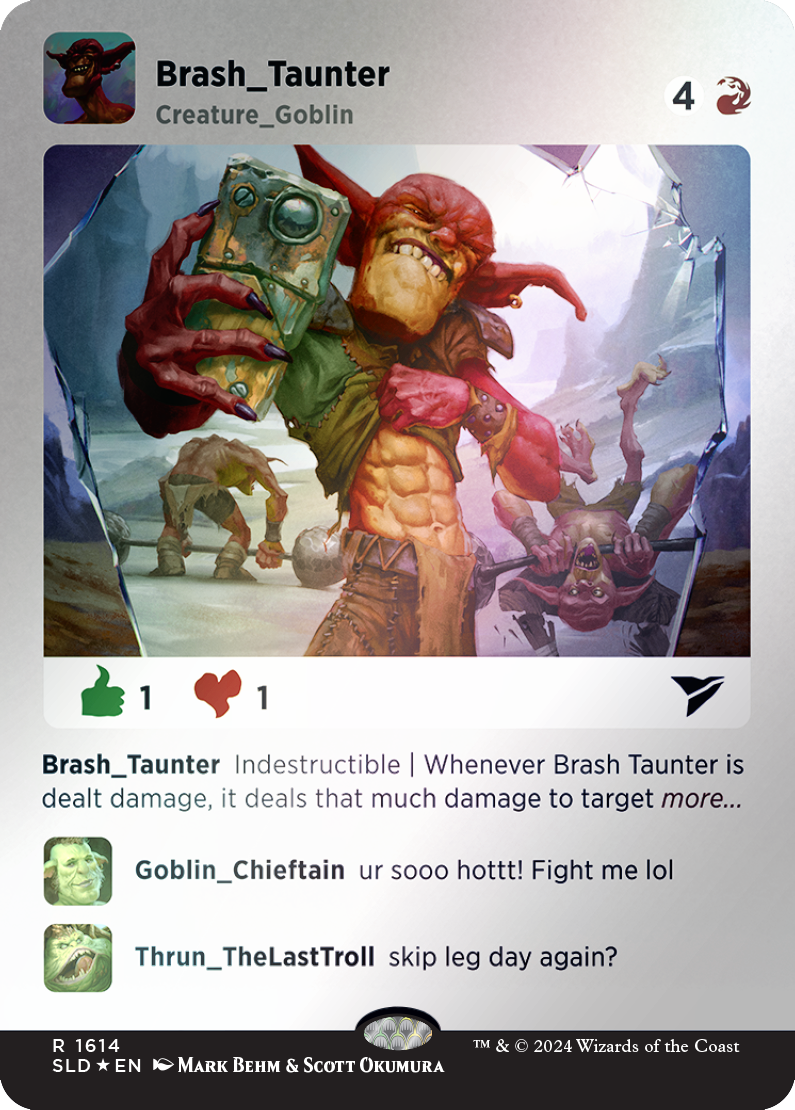 Brash Taunter (Rainbow Foil) [Secret Lair Drop Series] | Boutique FDB TCG