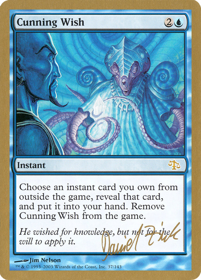 Cunning Wish (Daniel Zink) [World Championship Decks 2003] | Boutique FDB TCG