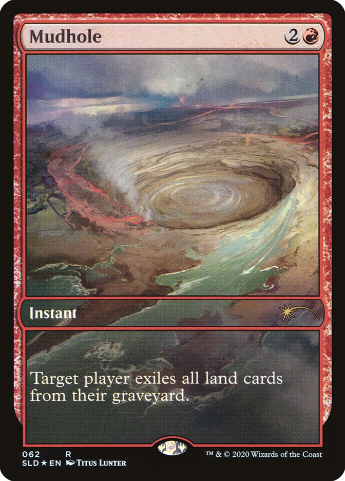 Mudhole [Secret Lair Drop Series] | Boutique FDB TCG