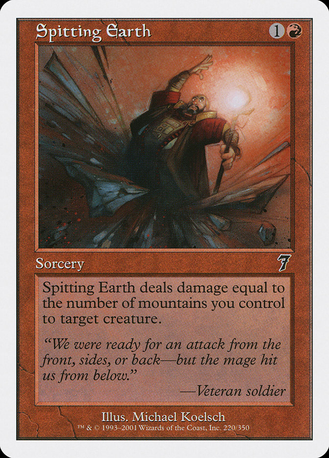 Spitting Earth [Seventh Edition] | Boutique FDB TCG