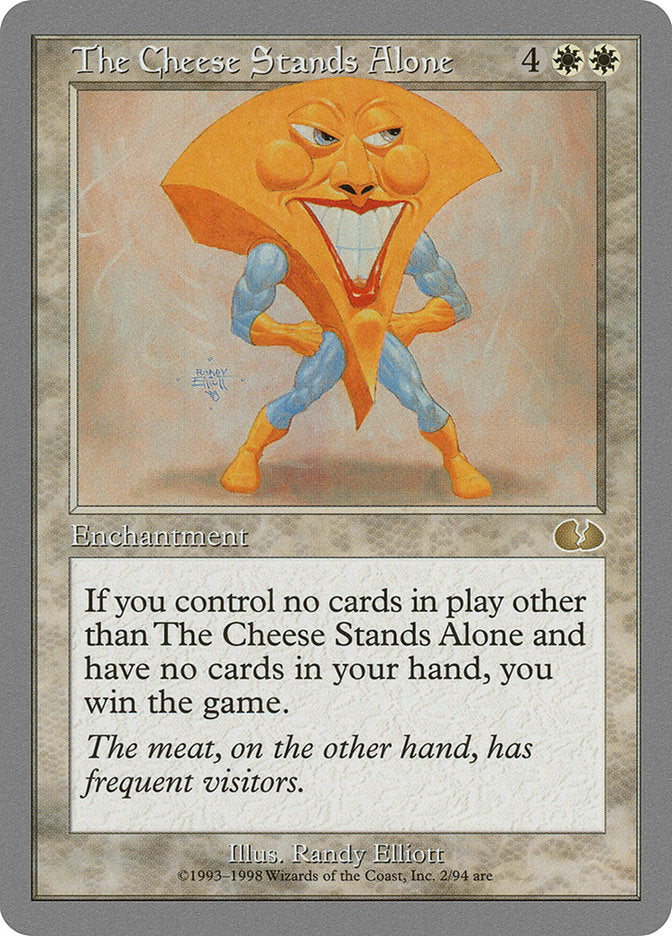 The Cheese Stands Alone [Unglued] | Boutique FDB TCG