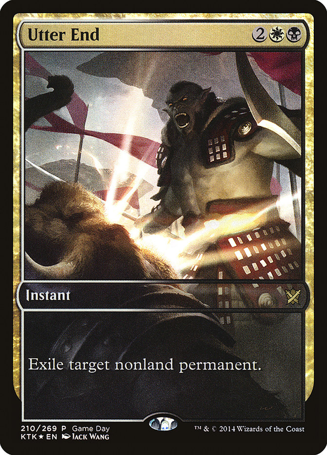 Utter End (Game Day) [Khans of Tarkir Promos] | Boutique FDB TCG