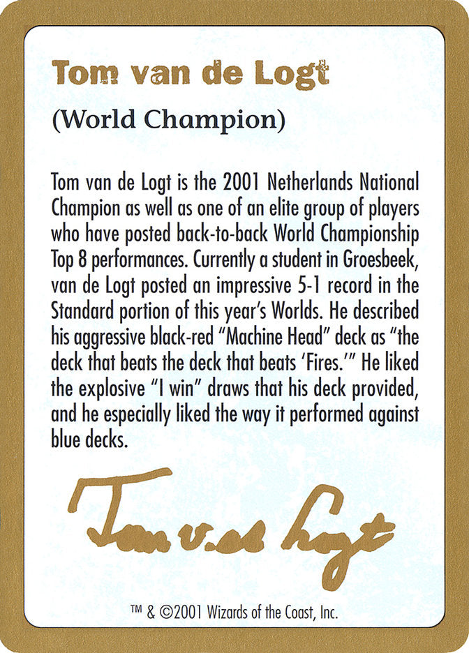 Tom van de Logt Bio [World Championship Decks 2001] | Boutique FDB TCG