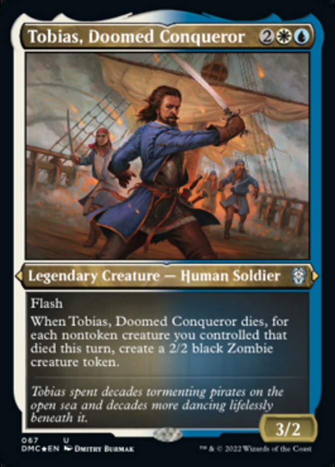 Tobias, Doomed Conqueror (Foil Etched) [Dominaria United Commander] | Boutique FDB TCG