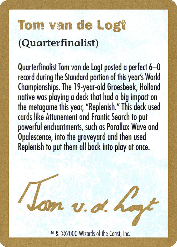 Tom van de Logt Bio [World Championship Decks 2000] | Boutique FDB TCG