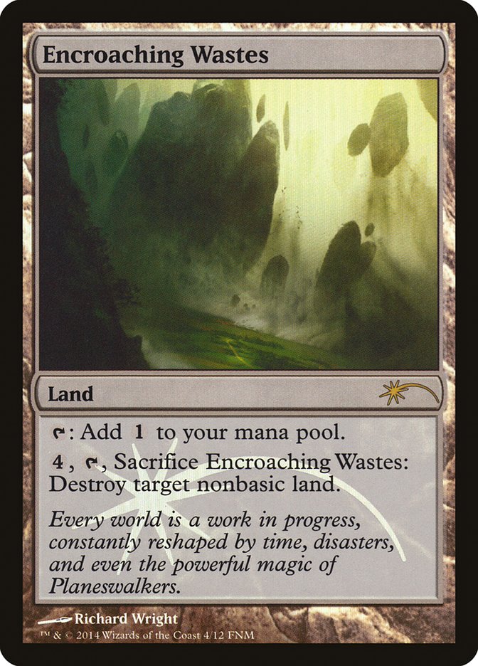 Encroaching Wastes [Friday Night Magic 2014] | Boutique FDB TCG