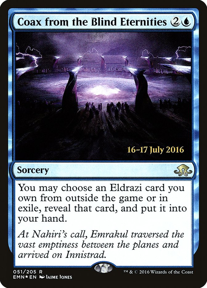 Coax from the Blind Eternities [Eldritch Moon Prerelease Promos] | Boutique FDB TCG