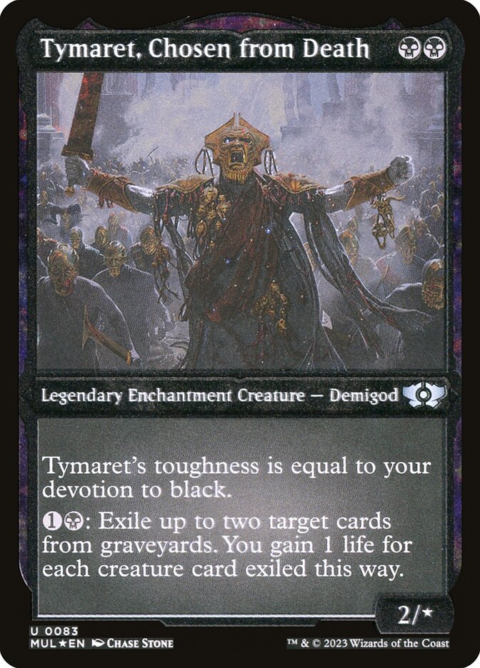 Tymaret, Chosen from Death (Foil Etched) [Multiverse Legends] | Boutique FDB TCG