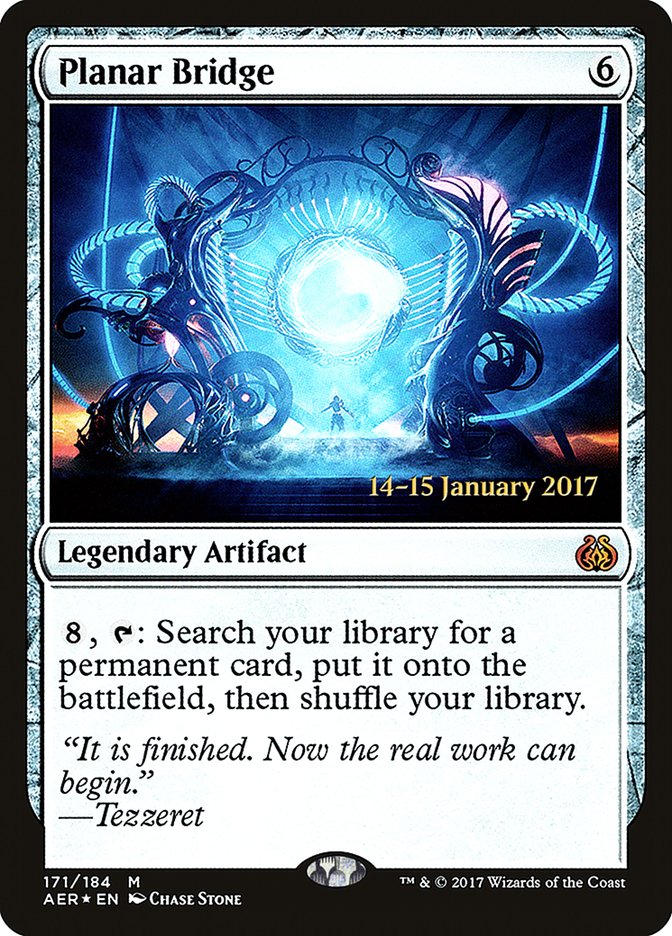 Planar Bridge [Aether Revolt Prerelease Promos] | Boutique FDB TCG