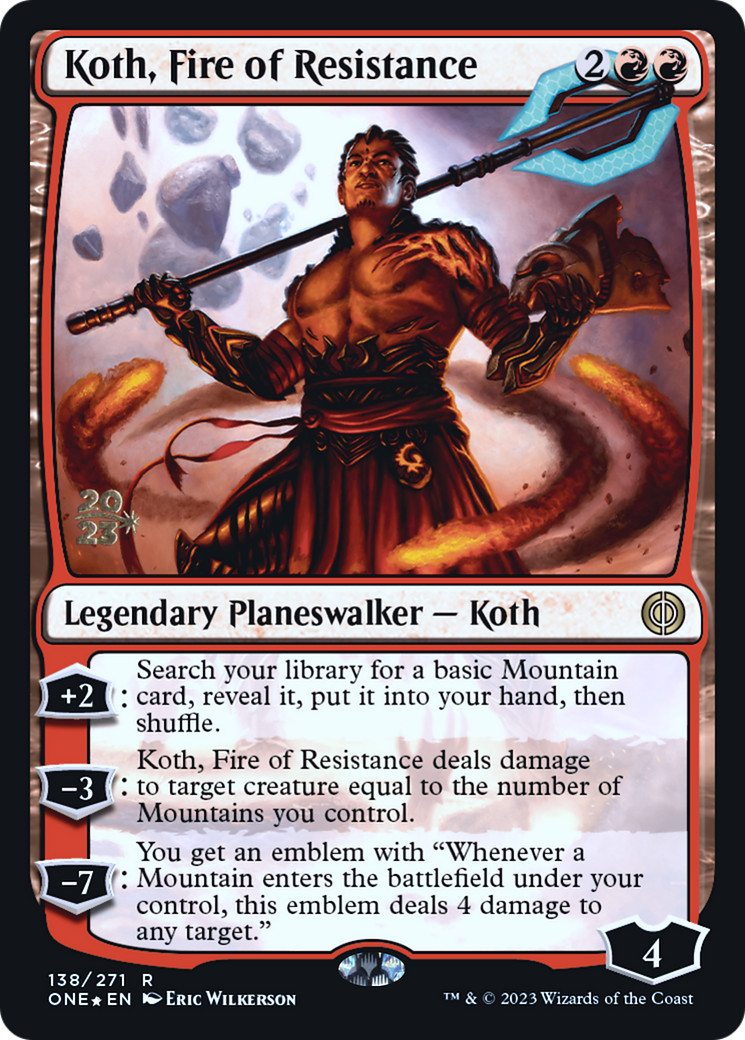 Koth, Fire of Resistance [Phyrexia: All Will Be One Prerelease Promos] | Boutique FDB TCG