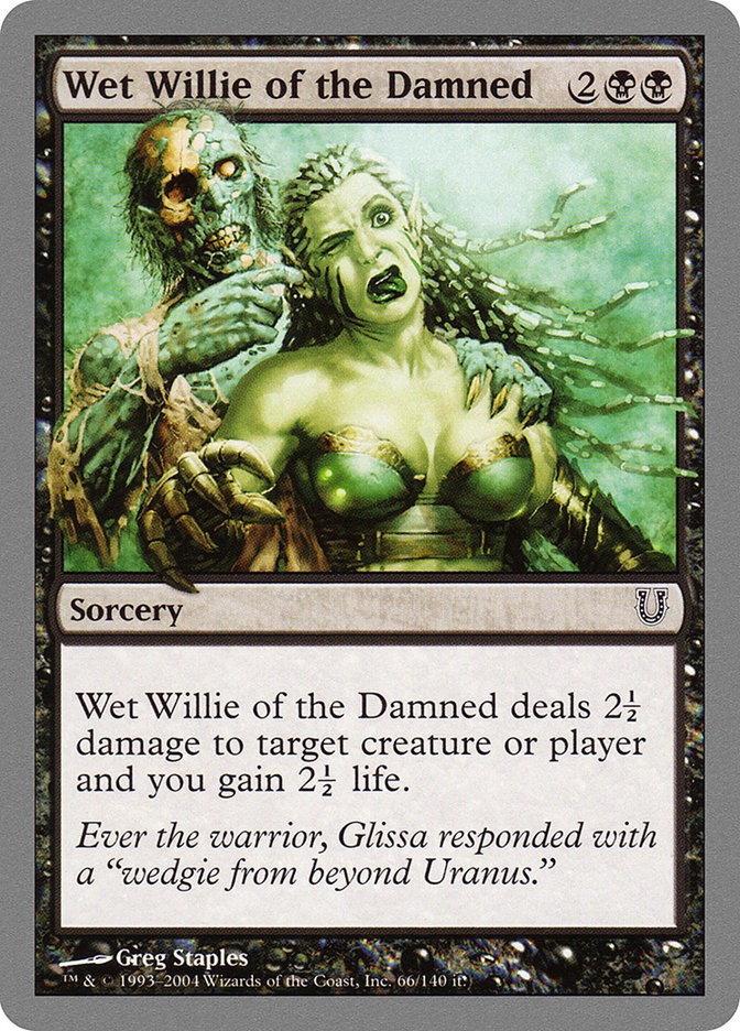 Wet Willie of the Damned [Unhinged] | Boutique FDB TCG