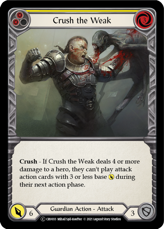Crush the Weak (Yellow) [U-CRU033] (Crucible of War Unlimited)  Unlimited Normal | Boutique FDB TCG