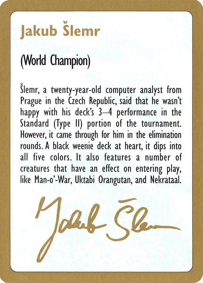 Jakub Slemr Bio [World Championship Decks 1997] | Boutique FDB TCG