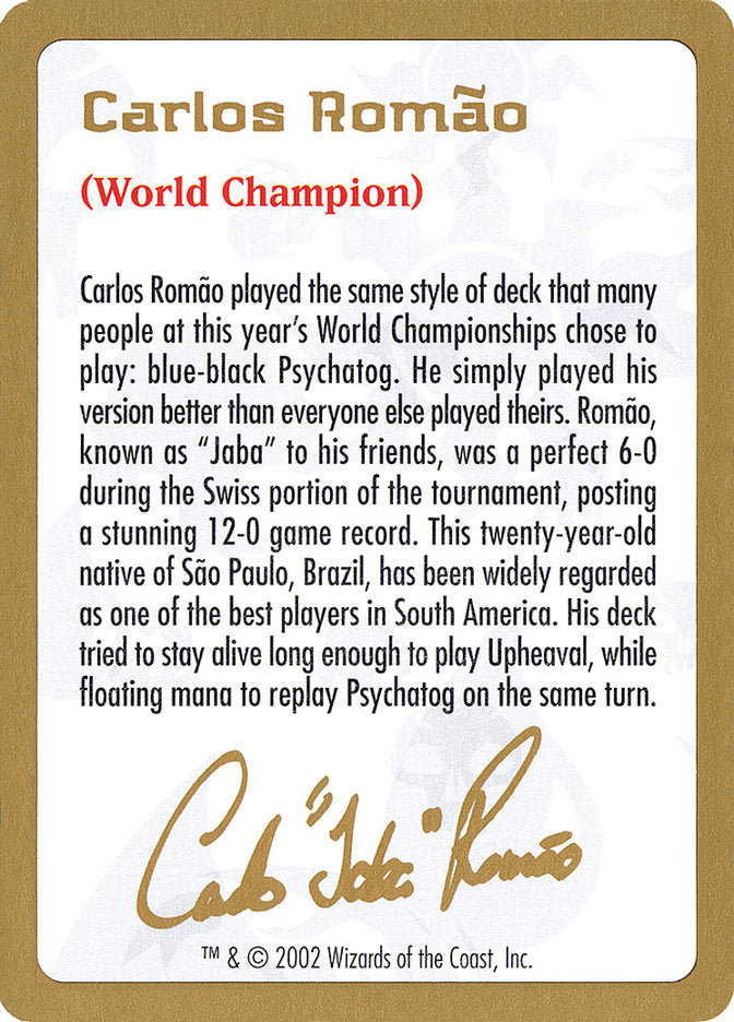 Carlos Romao Bio [World Championship Decks 2002] | Boutique FDB TCG