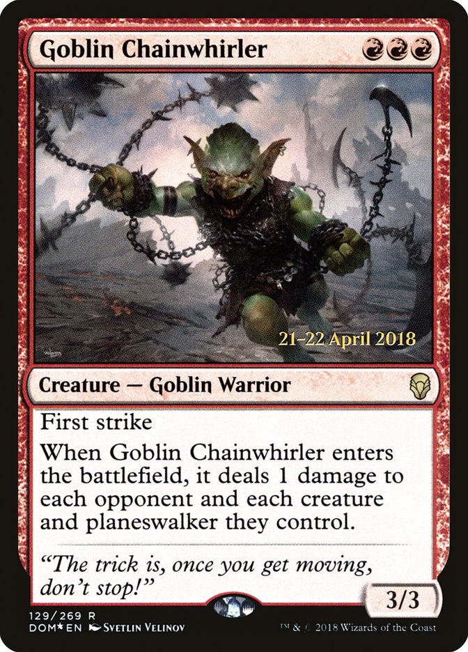 Goblin Chainwhirler [Dominaria Prerelease Promos] | Boutique FDB TCG