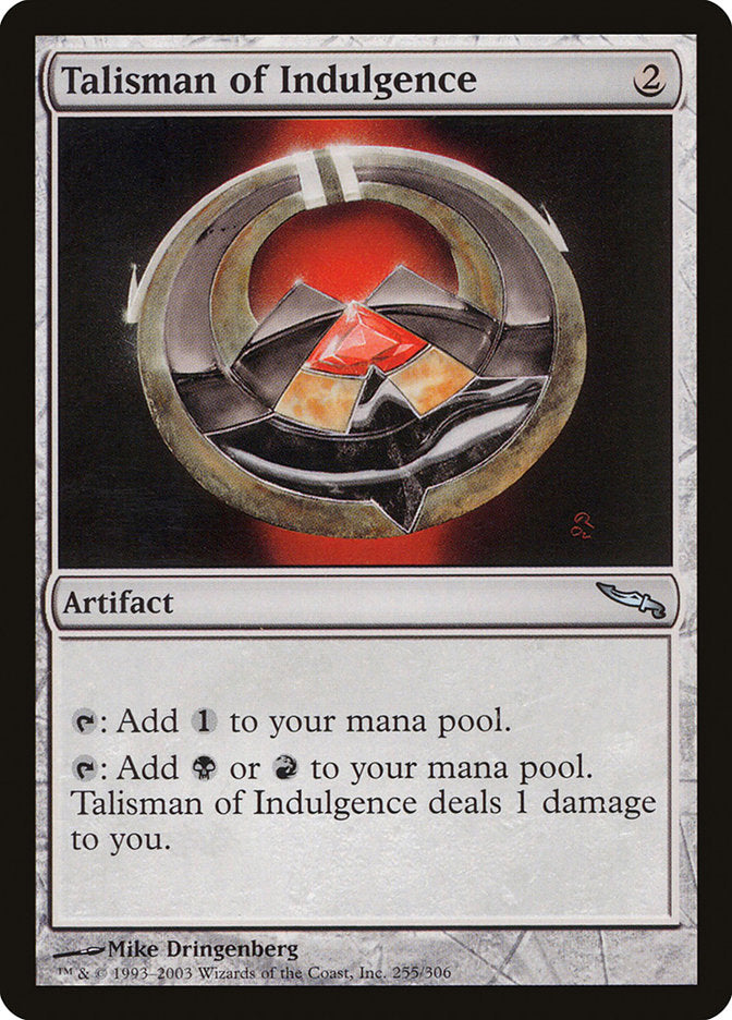 Talisman of Indulgence [Mirrodin] | Boutique FDB TCG