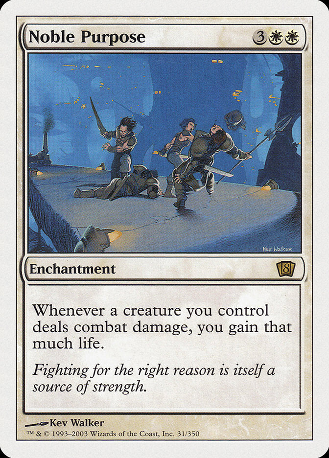 Noble Purpose [Eighth Edition] | Boutique FDB TCG
