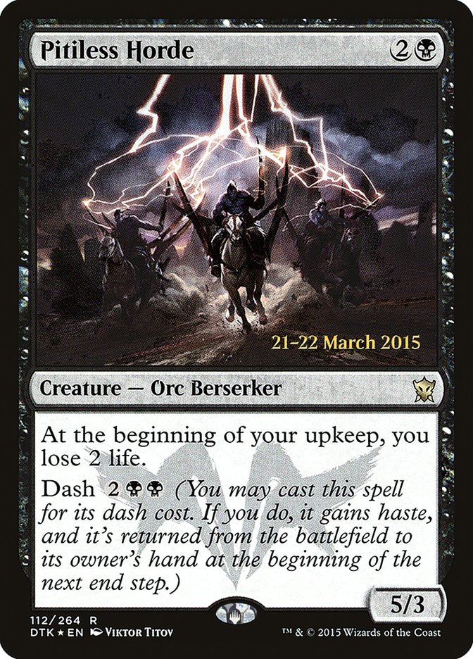 Pitiless Horde [Dragons of Tarkir Prerelease Promos] | Boutique FDB TCG