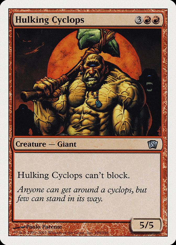 Hulking Cyclops [Eighth Edition] | Boutique FDB TCG