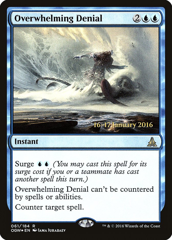 Overwhelming Denial [Oath of the Gatewatch Prerelease Promos] | Boutique FDB TCG